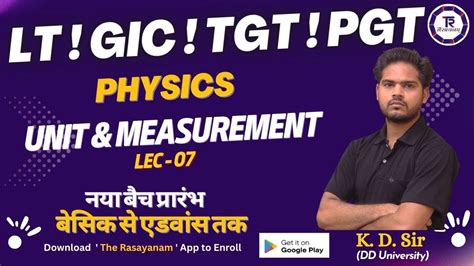 LT Grade I PGT I Physics I Unit Measurement Lec 7 I By KD Sir I The