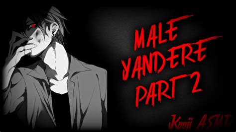 ASMR Male Yandere Roleplay Part 2 - YouTube