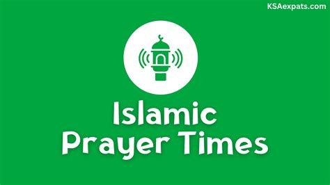 islamic prayer times today find  salah times ksaexpatscom
