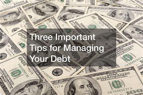 Three Important Tips For Managing Your Debt Financial Magazine Seo