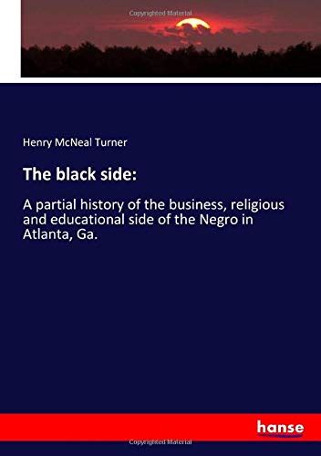 The Black Side A Partial History Of The Business Religious And