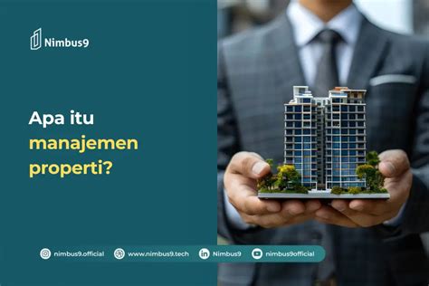 Manajemen Properti Pengertian Tujuan Dan Jenis Jenisnya Blog Nimbus