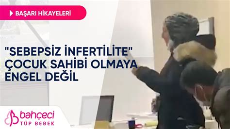 Açıklanamayan İnfertilite Çocuk Sahibi Olmaya Engel Değil Bahçeci Tüp