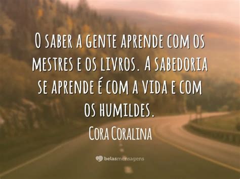 40 Frases De Aprendizado Que São Sábias Lições De Vida