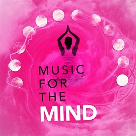 Amazon Music For The Mind Mindfulness Meditation Music Spa