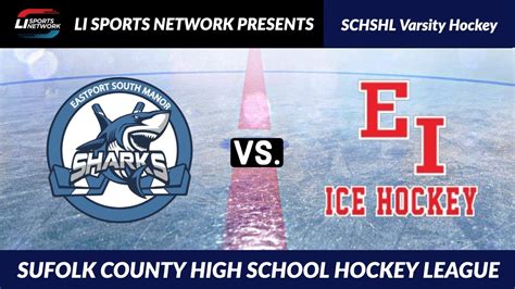 SCHSHL Varsity Hockey Eastport South Manor Vs East Islip YouTube