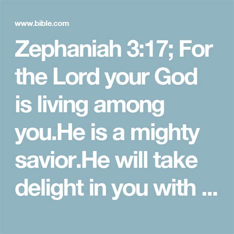 Zephaniah 317 For The Lord Your God Is Living Among Youhe Is A