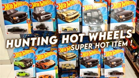 Hunting Hot Wheels Super Hot Item Banyak Hot Wheels Langka