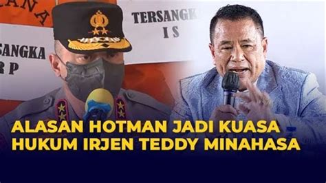 Alasan Hotman Paris Jadi Kuasa Hukum Irjen Teddy Minahasa YouTube