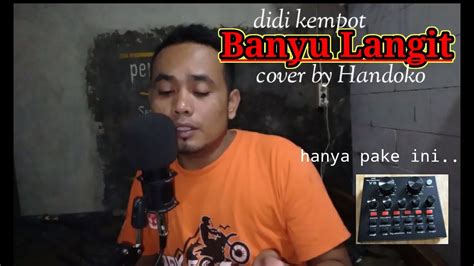 Banyu Langit Didi Kempot LIVE Cover By Handoko YouTube