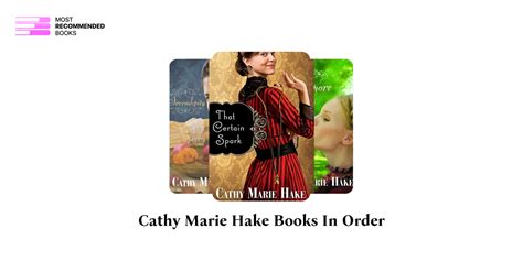 Cathy Marie Hake Books in Order (28 Book Series)