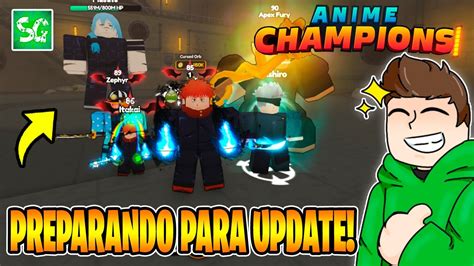 Fa A Isso Antes Da Nova Atualiza O Para Ficar Forte No Anime Champions