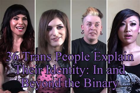 Watch 36 Trans People Explain Their Identity In And Beyond The Binary