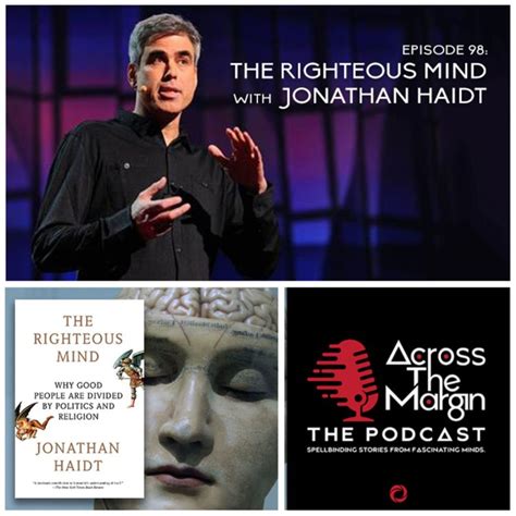 Episode 98: The Righteous Mind with Jonathan Haidt - Across the Margin: The Podcast | Acast