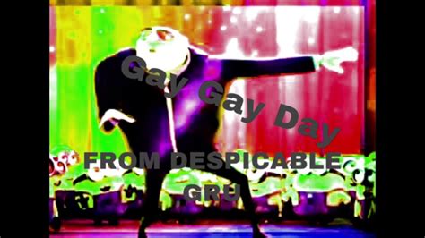 Gay Gay Day From Despicable Me YouTube