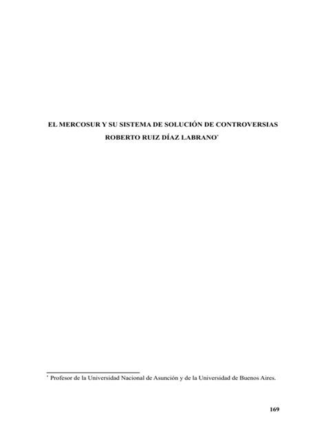 El Mercosur Y Su Sistema De Soluci N De Controversias Roberto Ruiz