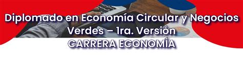 Diplomado en Economía Circular y Negocios Verdes 1ra Versión CE