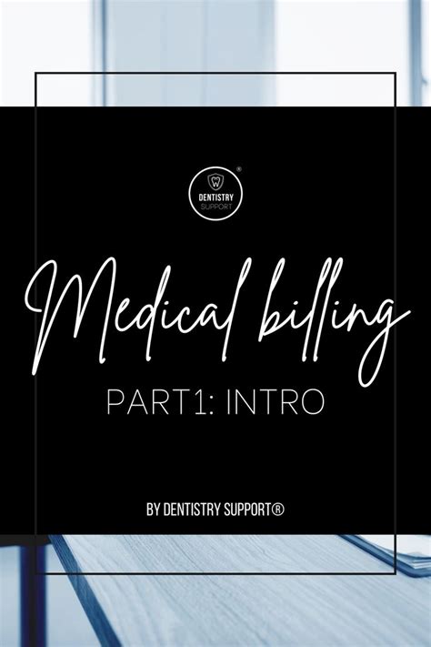 Medical Billing For Dental Part Series Part Intro In Dental