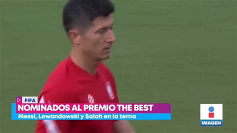 Messi Lewandowski Y Salah Disputar N El Premio The Best Imagen