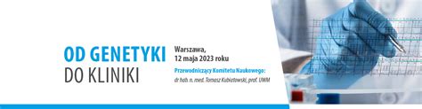 Elektroniczny System Obs Ugi Konferencji Od Genetyki Do Kliniki