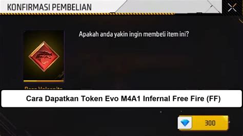 Cara Dapatkan Token Evo M A Infernal Free Fire Ff Esportsku