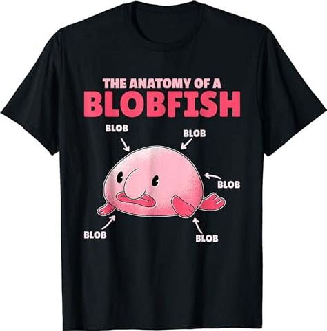 Funny Blobfish Statement Anatomy Of Blobfish T Shirt Walmart