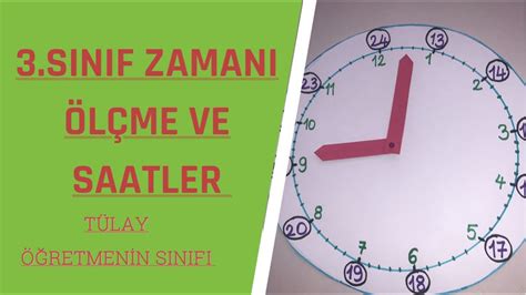 Sinif Matemat K Zamani L Me Ve Saatler Konu Anlatimi Youtube