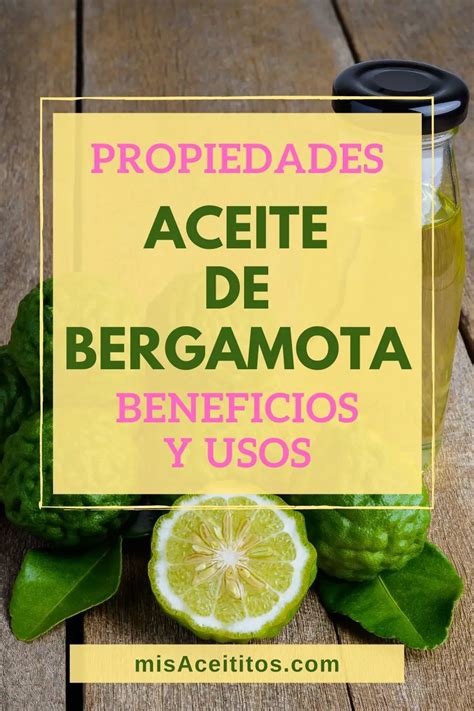 Aceite De Bergamota Propiedades Beneficios Y Para Qu Sirve