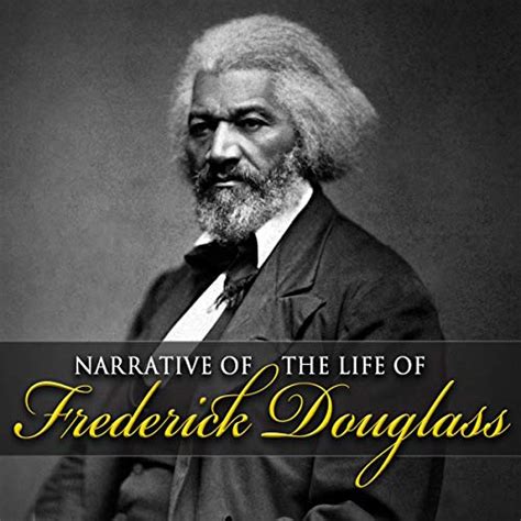 Narrative Of The Life Of Frederick Douglass Audible Audio Edition