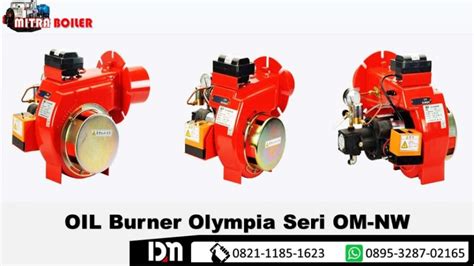 DISTRIBUTOR BURNER OLYMPIA FABRIKASI BOILER DAN THERMAL OIL BOILER