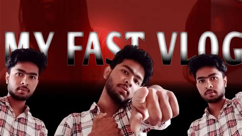 😱my Fast Vlog No Experience So See👁️‍🗨️ This Video 📸 And Saport Please 🙏 Youtube