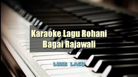 Ku Kan Terbang Tinggi Bagai Rajawali Karaoke Lagu Rohani YouTube