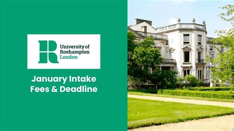 University Of Roehampton London January 2025 Intake Fees And Deadline