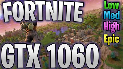 Fortnite Gtx Gb Fps Benchmark Low To Epic Youtube