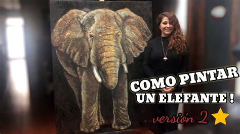 C Mo Pintar Un Elefante Cuadro Utilizando Textura Paso A Paso