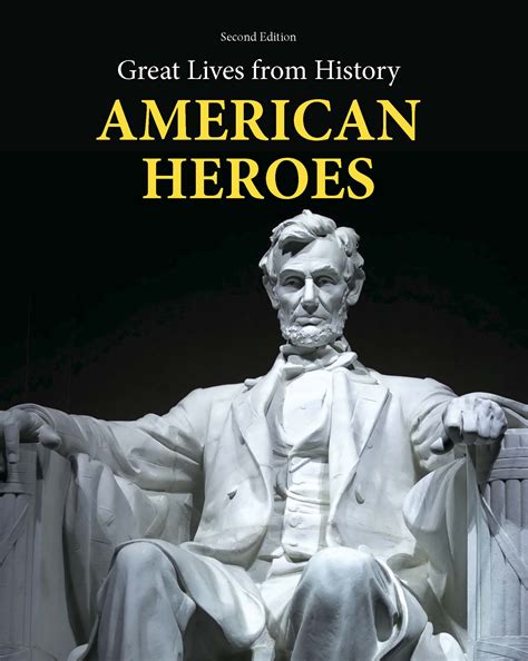 Salem Press - Great Lives from History: American Heroes
