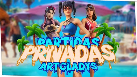 Partidas Privadas Creativo Code Artgladys Fortnite En Directo