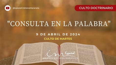 Culto De Martes Icm Espa Ol Tema Consulta En La Palabra