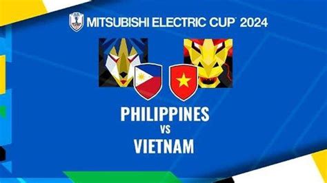 Prediksi Skor Philippines Vs Vietnam AFF Championship Rabu 18 Desember