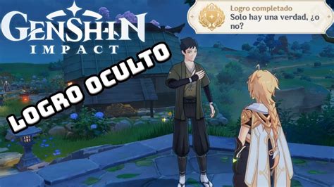 Genshin Impact Cómo desbloquear el LOGRO OCULTO Solo hay una verdad