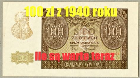 Ceny banknotów 100 złotych z 1940 roku ile jest warte Ile są warte