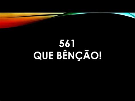 QUE BÊNÇÃO HINO 561 HARPA RENDERIZADO E GRAVADO EM 4K ULTRA HD 3840