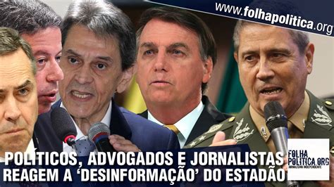 Jornalistas Pol Ticos E Advogados Reagem Ap S Desinforma O Do