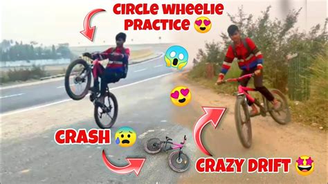 Circle Wheelie Practice Crazy Drift Crash Ho Gaya Cycle Vlog