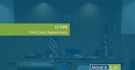 11 Tips First Court Appearance - Minick Law, P.C.