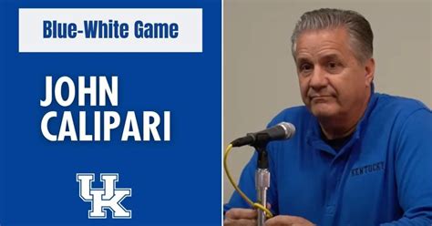 WATCH John Calipari S Blue White Postgame Press Conference