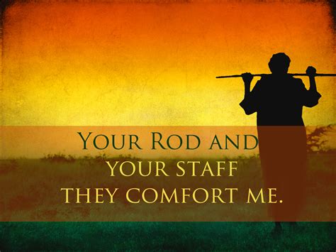 "Your Rod and Your Staff" - The Abundant Life Center