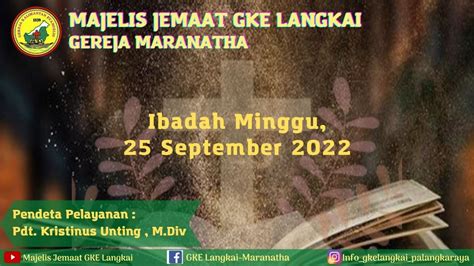 Ibadah Minggu 18 September 2022 Di Gereja Maranatha Youtube