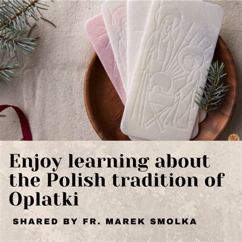 Enjoy learning about the Polish tradition of Oplatki | Holy Name ...