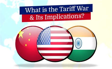 What Is The Tariff War Its Implications